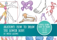 Anatomy: How To Draw The Lower Body by Mitch Leeuwe - English