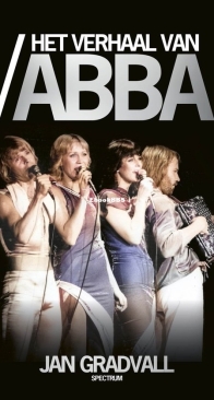 Het Verhaal van ABBA - Jan Gradvall - Dutch