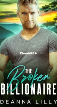 The broken Billionaire - Mountain Men of Whispering Pines #2 - Deanna Lilly - English