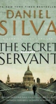 The Secret Servant - Gabriel Allon 7 - Daniel Silva - English
