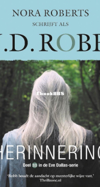 Herrinering - Eve Dallas 22 - Nora Roberts / J.D. Robb - Dutch