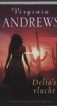 Delia's Vlucht - Delia 1 - Virginia Andrews - Dutch