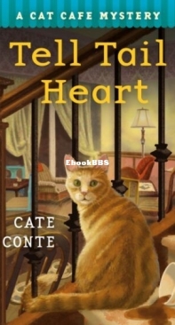The Tell Tail Heart - Cat Cafe Mystery 3 - Cate Conte - English