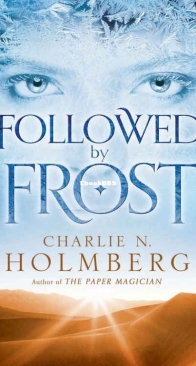 Followed by Frost - Charlie N. Holmberg - English
