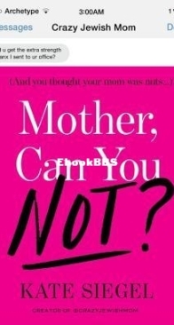 Mother, Can You Not? - Kate Siegel - English