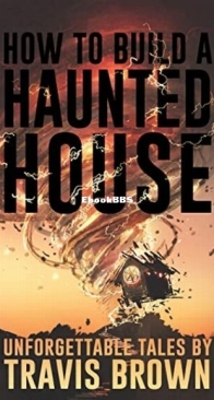 How to Build a Haunted House - Travis Brown - English