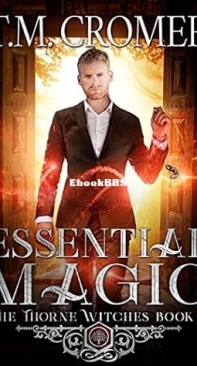 Essential Magic  - [Thorne Witches 08[ - T. M. Cromer  2019 English