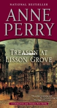 Treason at Lisson Grove - Charlotte and Thomas Pitt 26 - Anne Perry - English