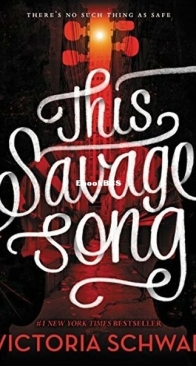 This Savage Song - Monsters of Verity 1 - Victoria Schwab - English