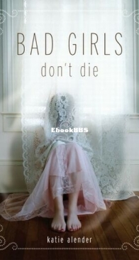Bad Girls Don't Die - Bad Girls Don't Die 1 - Katie Alender - English