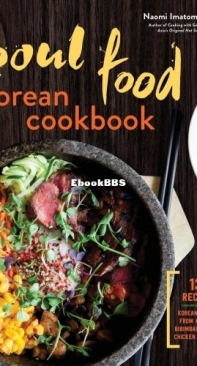 Seoul Food Korean Cookbook - Naomi Imatome-Yun - English