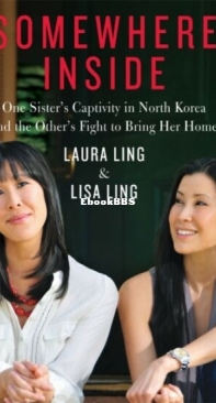 Somewhere Inside - Laura Ling and Lisa Ling - English