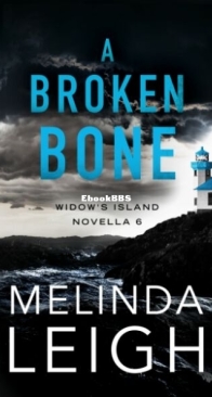 A Broken Bone - Widow's Island 6 - Melinda Leigh - English