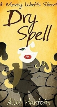 Dry Spell - Mercy Watts 3.5 - A. W. Hartoin - English