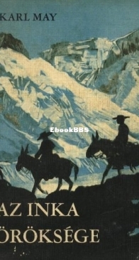 Az ​inka öröksége - Karl May - Hungarian