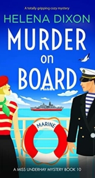 Murder on Board - Miss Underhay 10 - Helena Dixon - English