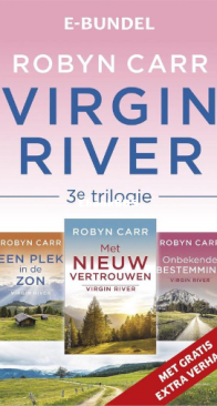 Virgin River trilogie 3 - Virgin River 7,5 t/m 10 - Robyn Carr - Dutch
