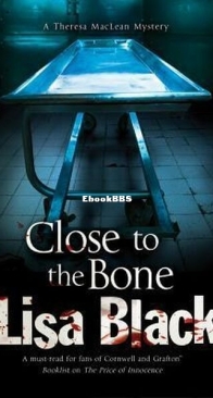 Close to the Bone - Theresa MacLean 7 - Lisa Black - English