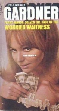 The Case of the Worried Waitress - Perry Mason 77 - Erle Stanley Gardner - English