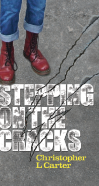 Stepping on the Cracks -Chris L. Carter - English