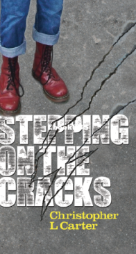 Stepping on the Cracks - Chris L. Carter - English