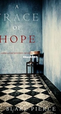 A Trace of Hope - Keri Locke 5 - Blake Pierce - English