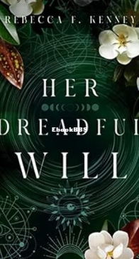 Her Dreadful Will - Rebecca F. Kenney - English