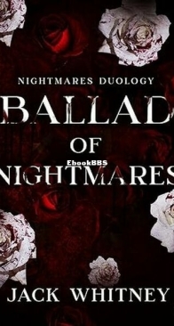 Ballad of Nightmares - Nightmares Duology 1 - Jack Whitney - English