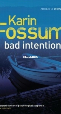 Bad Intentions - Konrad Sejer 9 - Karin Fossum - English