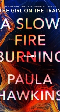 A Slow Fire Burning - Paula Hawkins - English