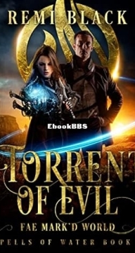 Torrent of Evil - Fae Mark'd World 07 - Remi Black - English