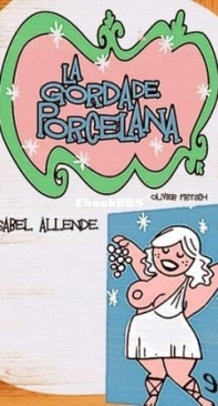 La Gorda De Porcelana - Isabel Allende - Spanish