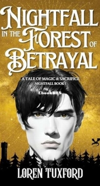 Nightfall in the Forest of Betrayal - Nightfall 1 - Loren Tuxford - English