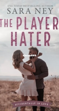 The Player Hater - Accidentally In Love 1 - Sara Ney - English