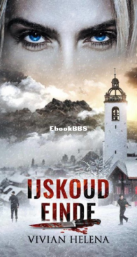 Ijskoud Einde - Ijskoud 03 - Vivian Helena - Dutch