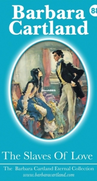 The Slaves of Love - Eternal Collection 88 - Barbara Cartland - English