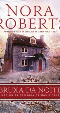Trilogia Bruxa da Noite 1 - Bruxa da Noite - Nora Roberts - Portuguese