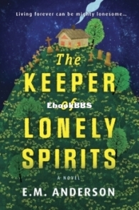 The Keeper of Lonely Spirits - E. M. Anderson - English