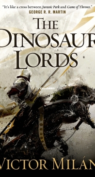 The Dinosaur Lords - The Dinosaur Lords 1 - Victor Milán - English