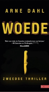 Woede - Opcop 2 - Arne Dahl - Dutch