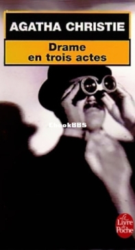 Drame En Trois Actes - Hercule Poirot 10 - Agatha Christie - French