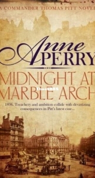 Midnight at Marble Arch - Charlotte and Thomas Pitt 28 - Anne Perry - English