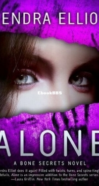 Alone - Bone Secrets 4 - Kendra Elliot - English