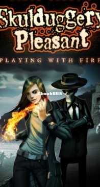 Playing With Fire - Skulduggery Pleasant 2 - Derek Landy - English