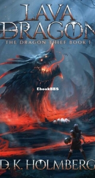 Path of the Flame - The Dragon Thief 1 - D. K. Holmberg - English