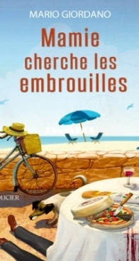 Mamie Cherche Les Embrouilles - Mario Giordano - French
