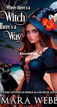 Where There's a Witch There's Way -  Wicked Witches of Pendle Island 11 - Mara Webb  - English