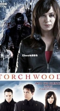 Into the Silence - Torchwood 10 - Sarah Pinborough - English