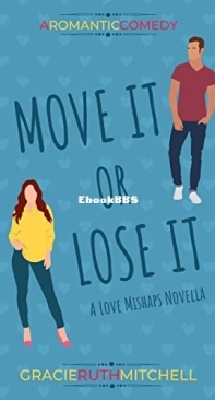 Move It or Lose It - Love Mishaps 3 - Gracie Ruth Mitchell - English