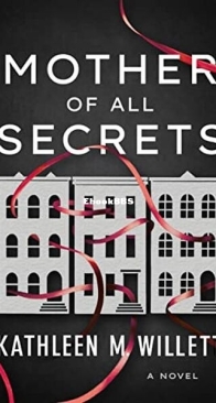 Mother of All Secrets - Kathleen M. Willett - English